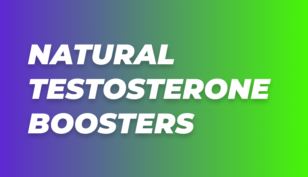 natural testosterone boosters 2 — Roids101